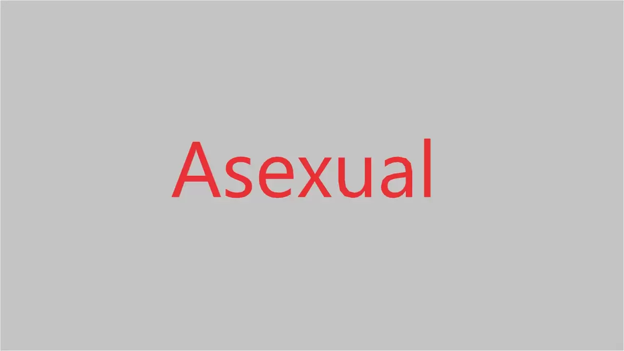 Asexual.